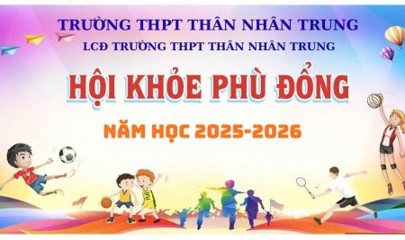 THPT Thân Nhân Trung tổ chức Hội khoẻ Phù Đổng cấp trường năm học 2025 – 2026